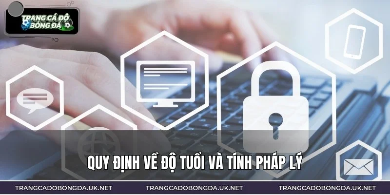 Quy định độ tuổi tham gia các trang cá độ bóng đá