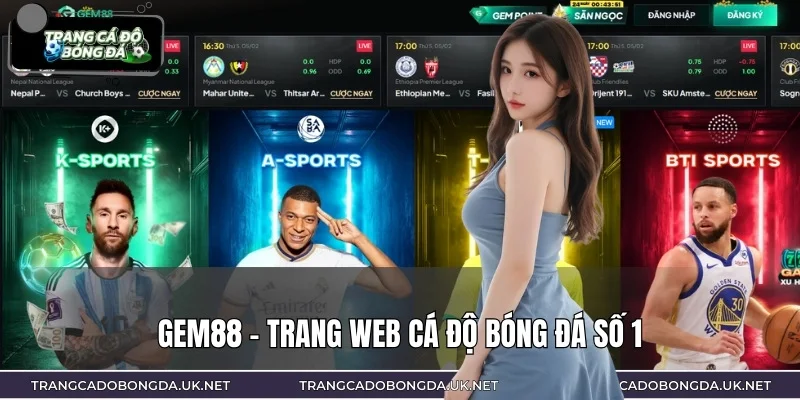 GEM88 là trang web cá độ bóng đá số 1 hiện nay